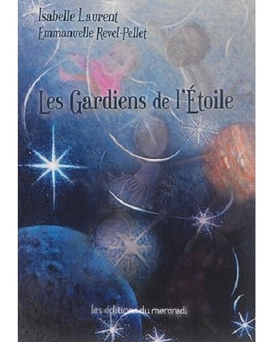 Les gardiens de l’étoile