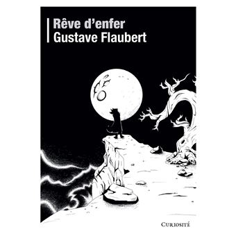 Rêve d'enfer broché Gustave Flaubert, Guillaume Engrand Achat