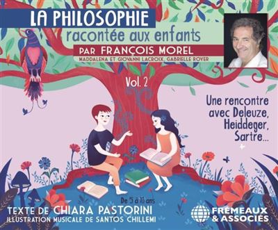 La philosophie racontée aux enfants Volume 2