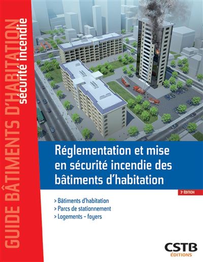Réglementation et mise en sécurité incendie des bâtiments d'habitation - Stéphane Hameury - broché