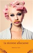 La blonde africaine