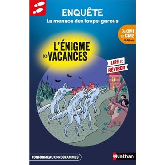 L'énigme des vacances du CM1 au CM2 Le sortilège des loups-garous