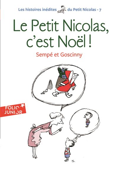 Les histoires inédites du Petit Nicolas, 7 : Le Petit Nicolas, c'est Noël !