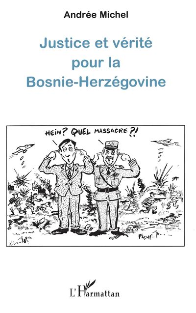 Justice et vérité pour la Bosnie-Herzégovine - Anthony Michel - broché