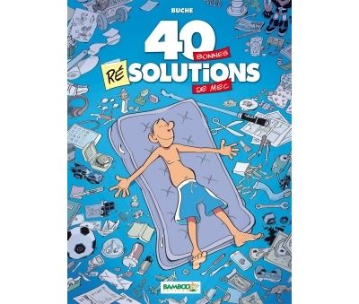 40 bonnes résolutions de mec -  Buche - cartonné