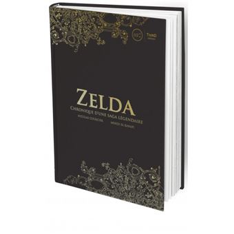 Zelda - Chronique d'une saga légendaire