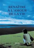 Renaître à l'amour de la Vie