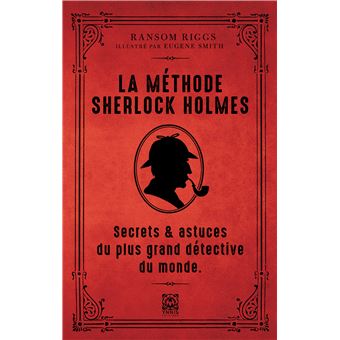 La méthode de Sherlock Holmes