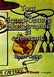 Tout le Grand-Oeuvre photographié et commenté
