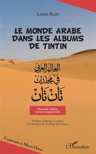 Le monde arabe dans les albums de Tintin - Louis Blin - broché