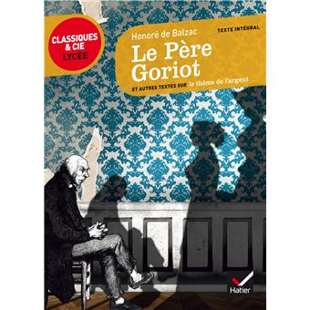 Le Pere Goriot Et Autres Textes Sur Le Theme De L Argent Poche Honore De Balzac Achat Livre Ou Ebook Fnac