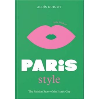 Little Book of Paris Style