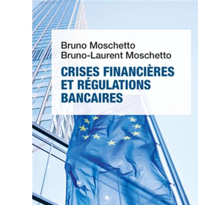 Crises financières et régulations bancaires
