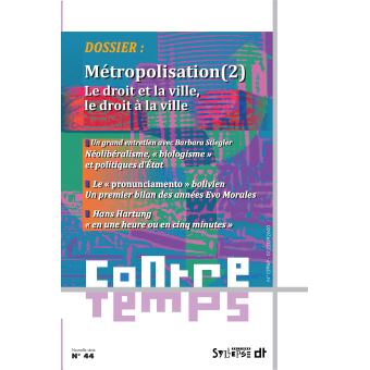 Contretemps,44:metropolisation le droit et la ville le droit