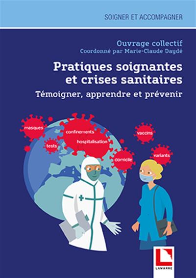 Pratiques soignantes et crises sanitaires - Marie-Claude Daydé - broché