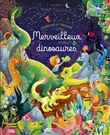 Merveilleux dinosaures