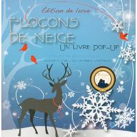 Flocons de neige - Un livre Pop-Up - Eédition de luxe