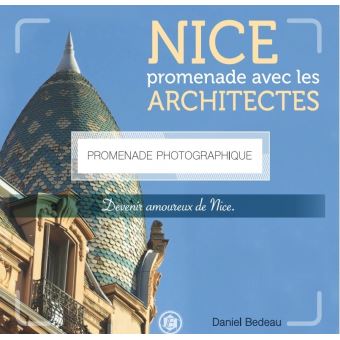 Nice promenade avec les architectes