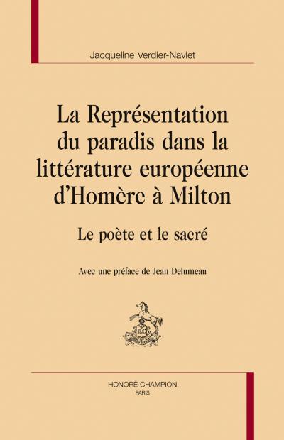 La représentation du paradis dans la littérature européenne d'Homère à Milton