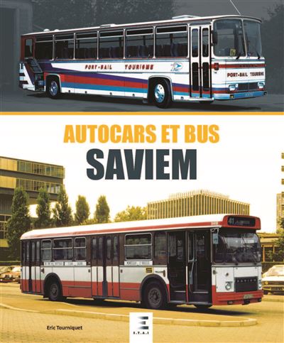 Autocars et bus Saviem - Eric Tourniquet - relié