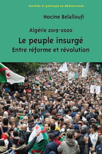 Algérie 2019-2020 Le peuple insurgé