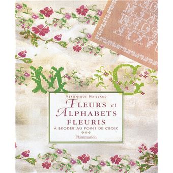 Fleurs et alphabets fleuris - broché - Véronique Maillard, Livre 