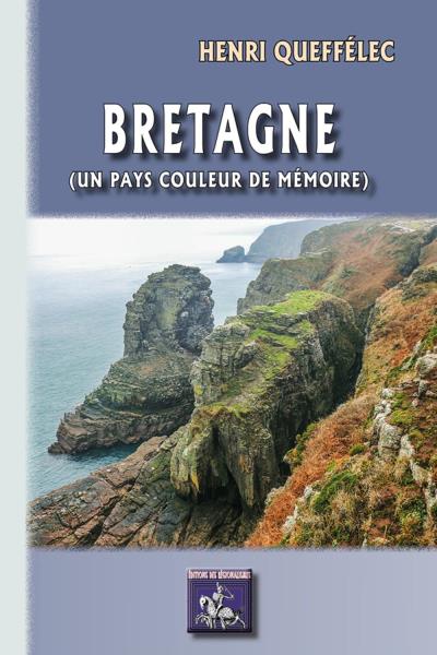 Bretagne, un pays couleur de mémoire