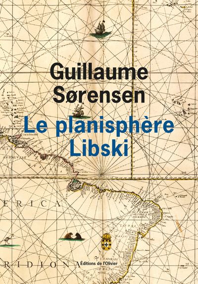 Le Planisphère Libski - Guillaume Sørensen - broché