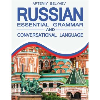 Russian Essential Grammar and Conversational Language - 1