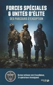 Forces spéciales et unités d'élite - Des parcours d'exception