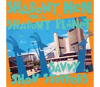 SAVVY SHOW STOPPERS/LP