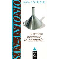 Réflexions appuyées sur la connerie