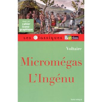 Classiques Bordas Micromegas L Ingenu Voltaire Suivi De L Ingenu Poche Jacques Popin Voltaire Achat Livre Fnac