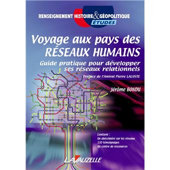 Voyage au pays des réseaux humains