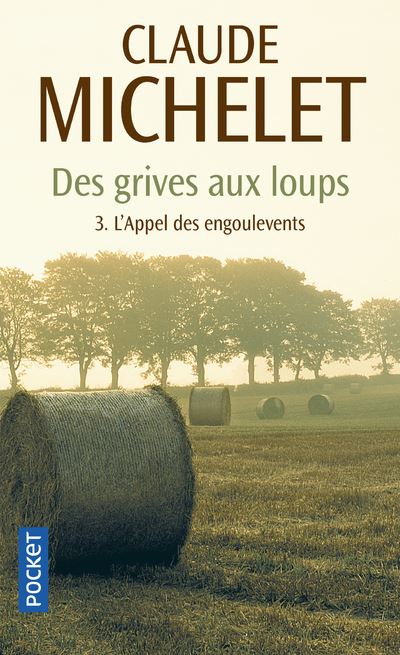 Des grives aux loups - tome 3 L'appel des engoulevents