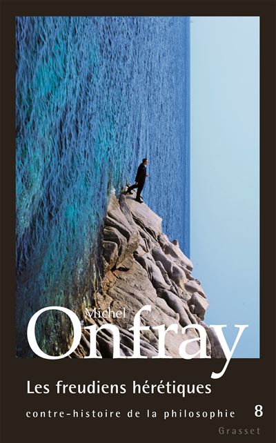 Les freudiens hérétiques - Michel Onfray - broché