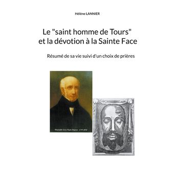 Le "saint homme de Tours" et la dévotion à la sainte Face