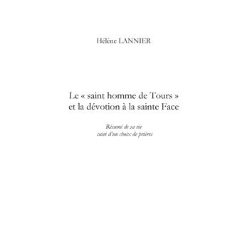 Le "saint homme de Tours" et la dévotion à la sainte Face