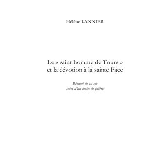Le "saint homme de Tours" et la dévotion à la sainte Face