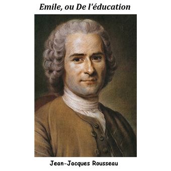 Émile, ou De l’éducation - 1
