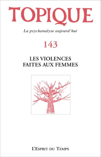 Topique,143:les violences faites aux femmes