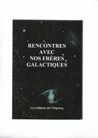 Rencontres avec nos frères galactiques