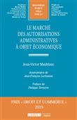 Le marché des autorisations administratives à objet économique