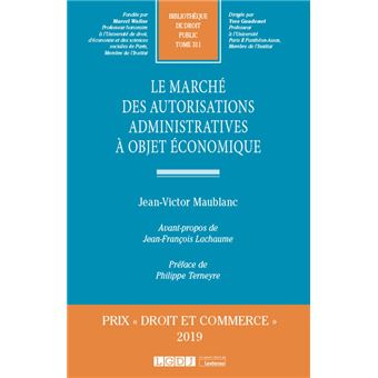 Le marché des autorisations administratives à objet économique
