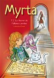 Myrta T2 : Le Secret de l'alliance perdue