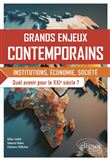 Grands enjeux contemporains. Quel avenir pour le XXIe siècle ?
