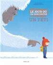 Le jour ou j'ai rencontre un yeti - Tome 1