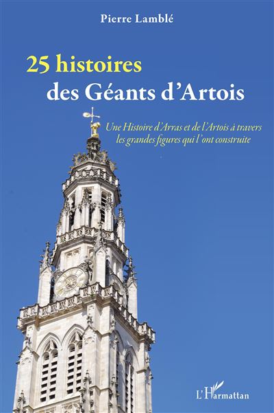 25 histoires des Géants d'Artois - Pierre Lamblé - broché