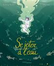 Se jeter à l'eau