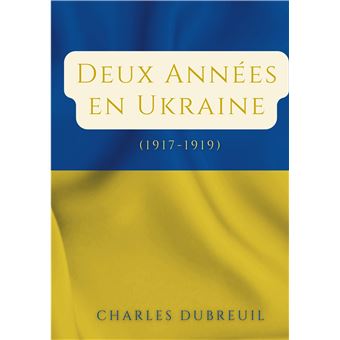 Deux Années en Ukraine